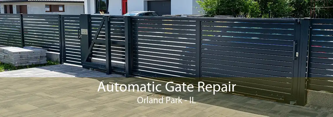 Automatic Gate Repair Orland Park - IL