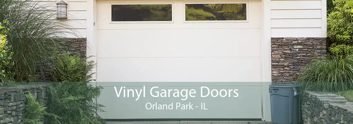 Vinyl Garage Doors Orland Park - IL